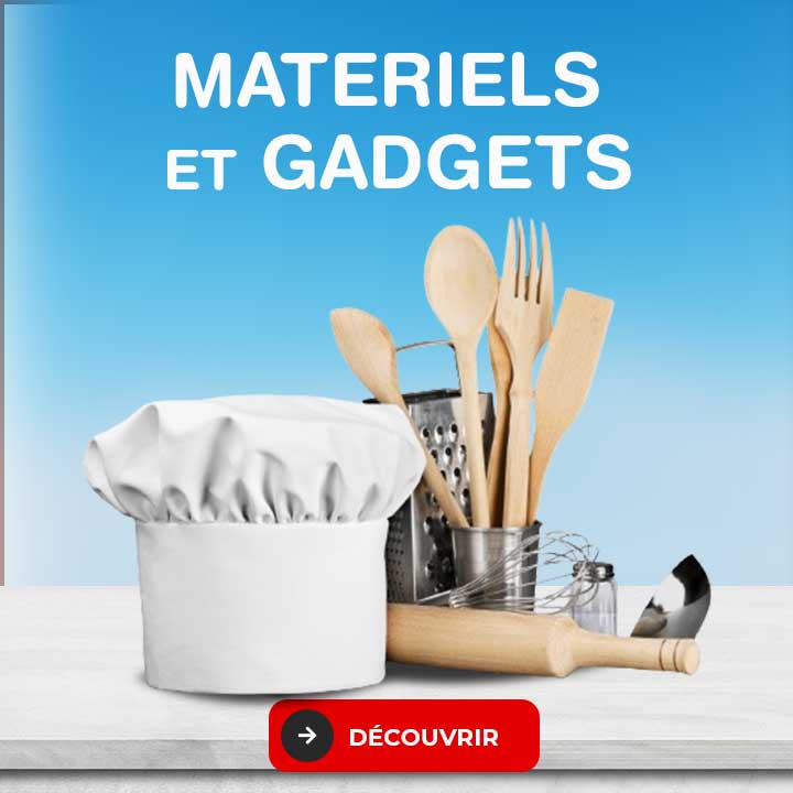  MATERIELS ET GADGETS