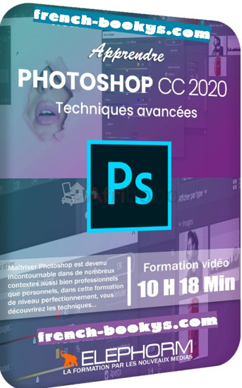 Image sur DVD Elephorm - Apprendre Photoshop CC 2020 - Techniques avancées : 10h28 min.