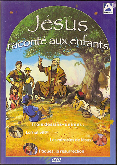 Image sur DVD dessins animés - Jésus raconté aux enfants (La nativité; Pâques, La résurrection) 125 minutes
