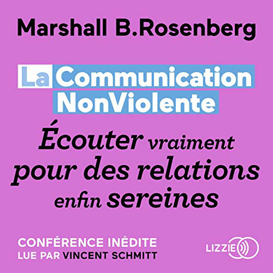 Image sur La Communication non violente 2: Écouter vraiment pour des relations enfin sereines - 2h 37' MP3