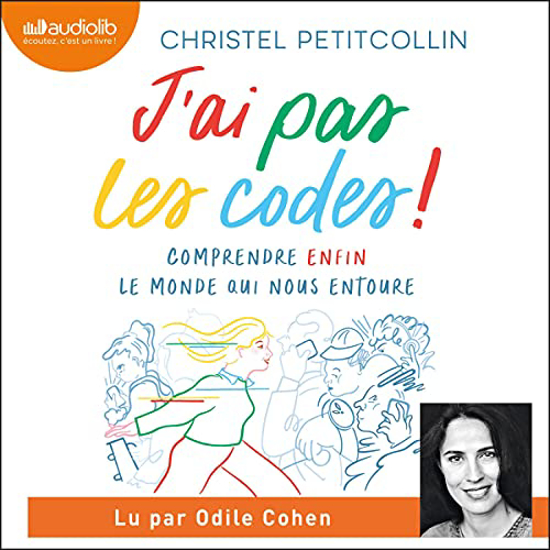 Image sur LIVRE AUDIBLE - J'ai pas les codes  - Comprendre enfin le monde qui nous entoure - 5h 47' MP3